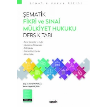 Şematik Fikri ve Sınai Mülkiyet Hukuku<br />Ders Kitabı