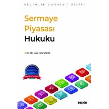 Sermaye Piyasası Hukuku – Seçimlik Dersler Dizisi –