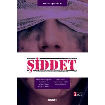 Şiddet  Kadına Yönelik Şiddet – Çocuk İstismarı – Pedofili – Cinsel Şiddet – Duygusal Şiddet