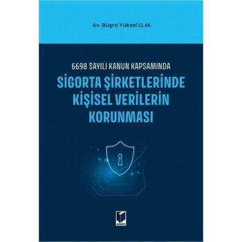 Sigorta Şirketlerinde Kişisel Verilerin Korunması