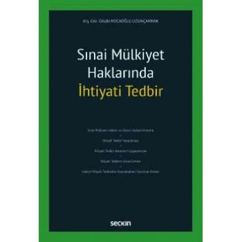 Sınai Mülkiyet Haklarında İhtiyati Tedbir