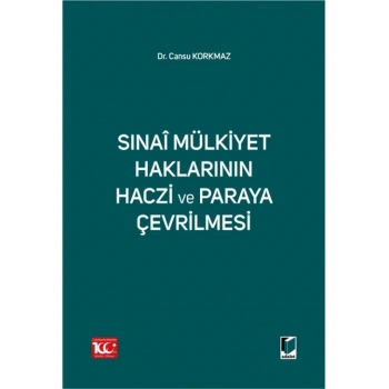 Sınai Mülkiyet Haklarının Haczi ve Paraya Çevrilmesi