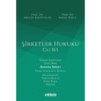 Şirketler Hukuku – Cilt II/1