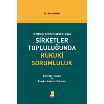 Şirketler Topluluğunda Hukuki Sorumluluk