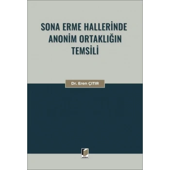 Sona Erme Hallerinde Anonim Ortaklığın Temsili