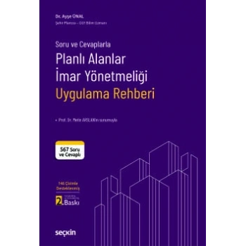Soru ve CevaplarlaPlanlı Alanlar İmar Yönetmeliği Uygulama Rehberi