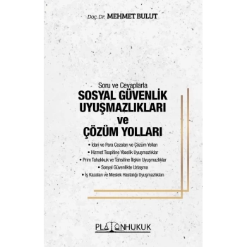 SOSYAL GÜVENLİK UYUŞMAZLIKLARI ve ÇÖZÜM YOLLARI