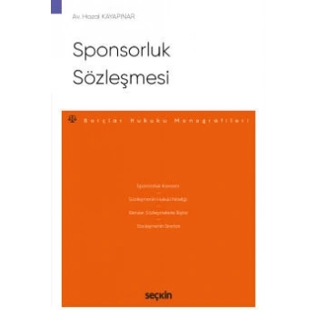 Sponsorluk Sözleşmesi – Borçlar Hukuku Monografileri –