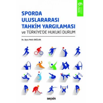 Sporda Uluslararası Tahkim Yargılaması ve Türkiyede Hukuki Durum