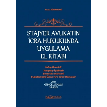 STAJYER AVUKATIN  İCRA HUKUKUNDA  UYGULAMA  EL KİTABI 5.BASKI