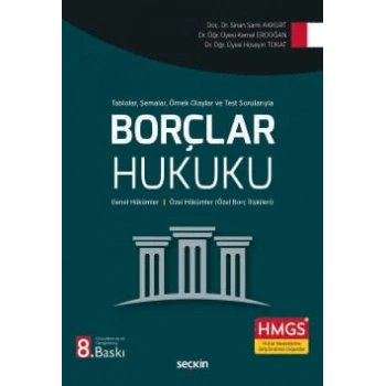 Tablolar, Şemalar, Örnek Olaylar ve Test SorularıylaBorçlar Hukuku (Genel Hükümler – Özel Borç İlişkileri)
