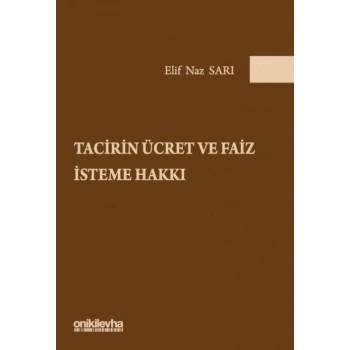 Tacirin Ücret ve Faiz İsteme Hakkı