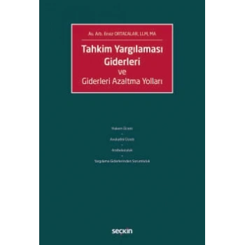 Tahkim Yargılaması Giderleri ve Giderleri Azaltma Yolları