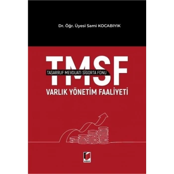 Tasarruf Mevduatı Sigorta Fonu Varlık Yönetim Faaliyeti