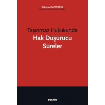 Taşınmaz Hukukunda Hak Düşürücü Süreler