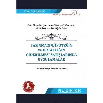 Taşınmazın, İpoteğin ve Ortaklığın Giderilmesi Satışlarında Uygulamalar 8.Baskı
