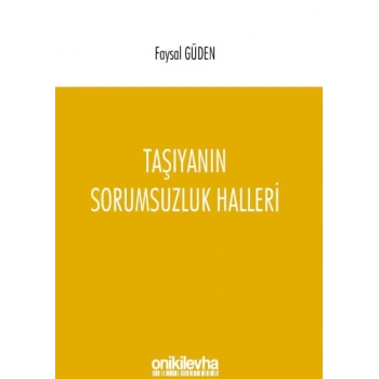 Taşıyanın Sorumsuzluk Halleri