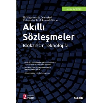 TBK Kapsamında Geleneksel Sözleşmeler İle Mukayeseli Olarak Akıllı Sözleşmeler Blokzincir Teknolojisi