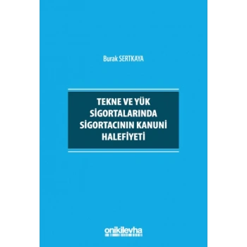Tekne ve Yük Sigortalarında Sigortacının Kanuni Halefiyeti