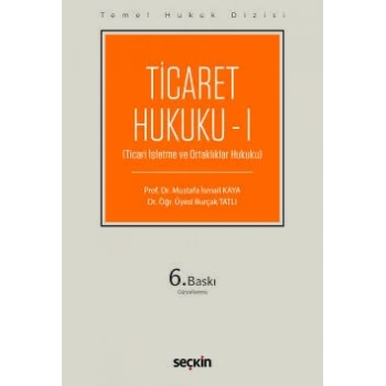 Temel Hukuk Dizisi Ticaret Hukuku – I (THD) (Ticari İşletme ve Ortaklıklar Hukuku)