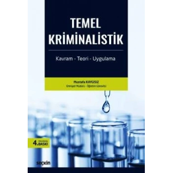 Temel Kriminalistik Kavram – Teori – Uygulama