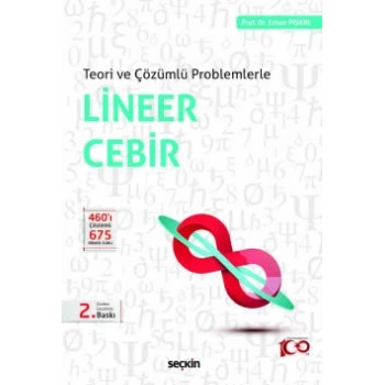 Teori ve Çözümlü ProblemlerleLineer Cebir