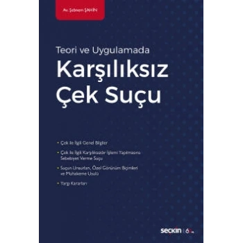 Teori ve UygulamadaKarşılıksız Çek Suçu