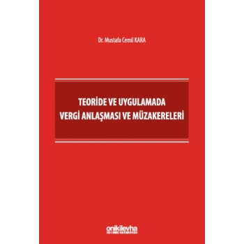 Teoride ve Uygulamada Vergi Anlaşması ve Müzakereleri