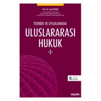 Teoride ve UygulamadaUluslararası Hukuk – I