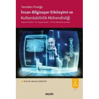 Teoriden Pratiğeİnsan – Bilgisayar Etkileşimi ve Kullanılabilirlik Mühendisliği Araştırma Örnekleri – Veri Toplama Araçları ISO 9241 Standartları Çerçevesi