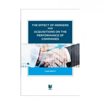 The Effect of Mergers and Acquisitions on The Performance of Companies