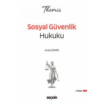 THEMIS – Sosyal Güvenlik Hukuku Konu Kitabı