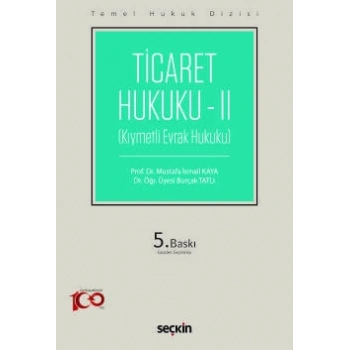 Ticaret Hukuku – II (THD) (Kıymetli Evrak Hukuku)