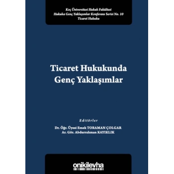 Ticaret Hukukunda Genç Yaklaşımlar