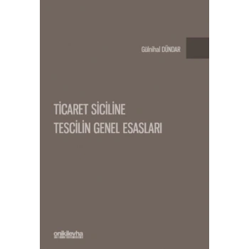 Ticaret Siciline Tescilin Genel Esasları