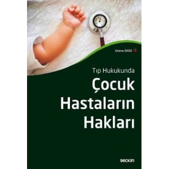 Tıp HukukundaÇocuk Hastaların Hakları