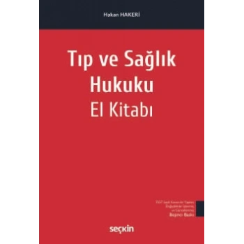Tıp ve Sağlık Hukuku El Kitabı