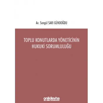 Toplu Konutlarda Yöneticinin Hukuki Sorumluluğu