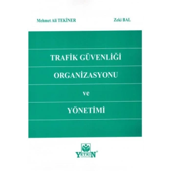 Trafik Güvenliği Organizasyonu ve Yönetimi