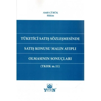 Tüketici Satış Sözleşmesinde Satış Konusu Malın Ayıplı Olmasının Sonuçları