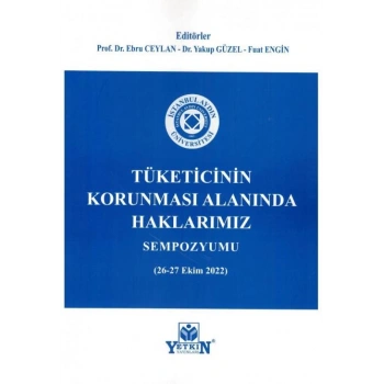Tüketicinin Korunması Alanında Haklarımız Sempozyumu