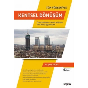 Tüm YönleriyleKentsel Dönüşüm