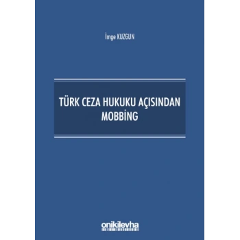 Türk Ceza Hukuku Açısından Mobbing