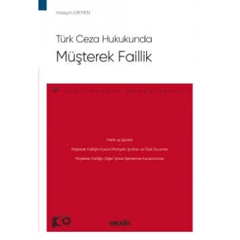 Türk Ceza Hukukunda Müşterek Faillik – Ceza Hukuku Monografileri –