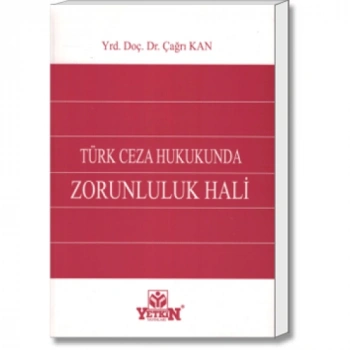 Türk Ceza Hukukunda Zorunluluk Hali