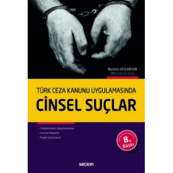 Türk Ceza Kanunu UygulamasındaCinsel Suçlar