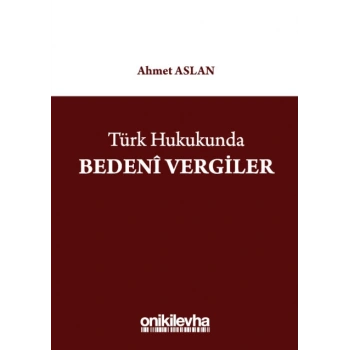 Türk Hukukunda Bedenî Vergiler