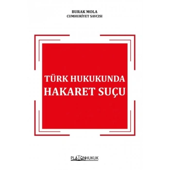 Türk Hukukunda Hakaret Suçu