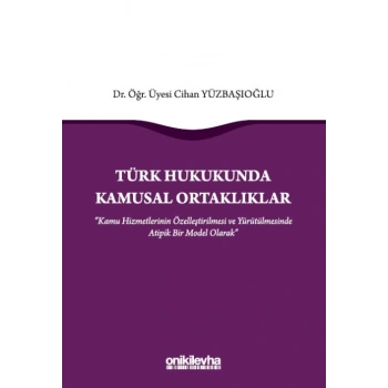 Türk Hukukunda Kamusal Ortaklıklar