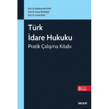 Türk İdare Hukuku Pratik Çalışma Kitabı